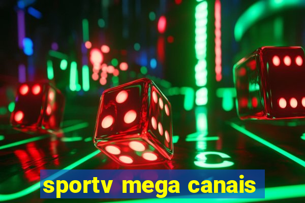 sportv mega canais